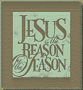 Jesus is the Reason for the Season